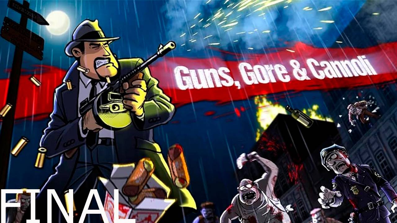 Прохождение Guns, Gore & Cannoli - ФИНАЛ