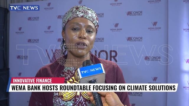 WEMA Bank Hosts Roundtable Focusing On Climate Solutions