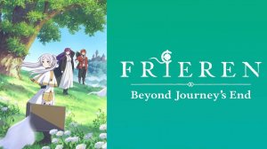 Провожающая в последний путь Фрирен (2023) — 1 сезон 22 серия | Sousou no Frieren