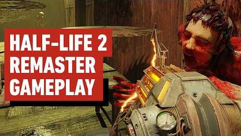 Half-Life 2: RTX - 30 минут геймплея от IGN