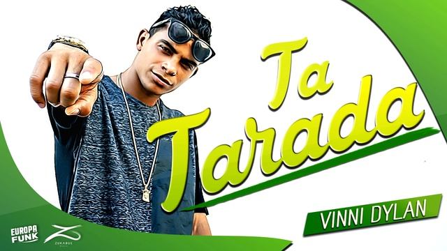 Vinni Dylan - Ta Tarada (Prod. ZukaBueMusic)