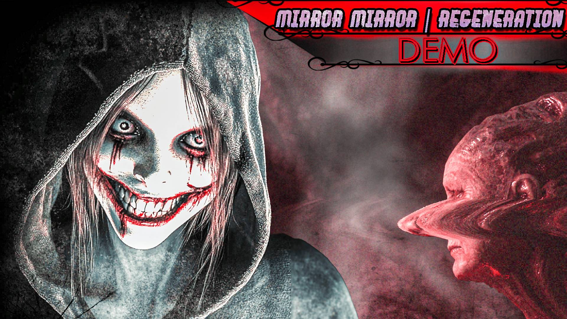 Что по хоррорам? Смотрим (2 демки) | MIRROR MIRROR | Regeneration |  DEMO