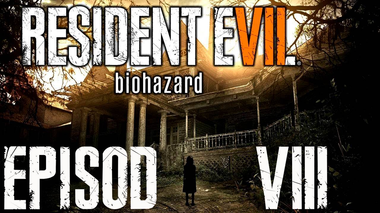 Прохождение игры - Прохождение Resident Evil 7 (без комментариев)