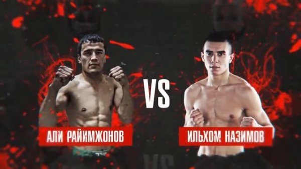 Ilhom Nazimov - Ali Raimzhonov