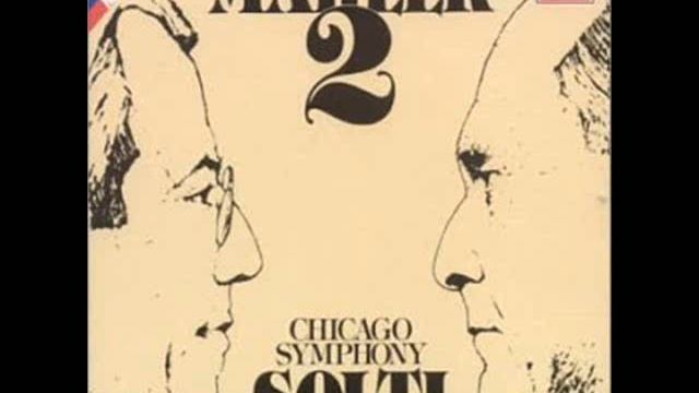 Mahler Symphony No. 2 Ending George Solti Chicago Symphony Orchestra
