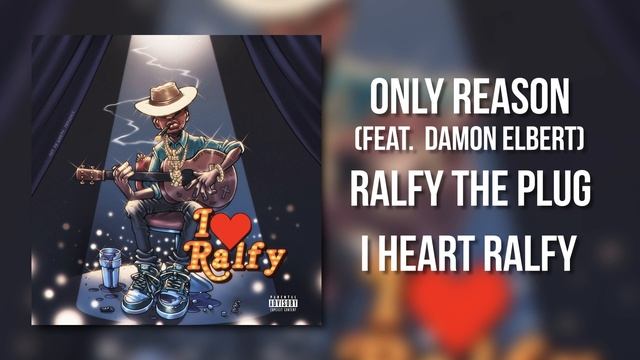 Ralfy The Plug - Only Reason (Feat. Damon Elbert) [Official Audio] смотреть онлайн
