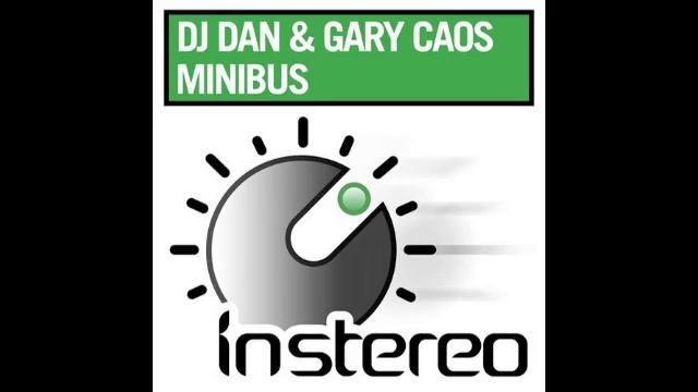 Dj Dan & Gary Caos - Minibus [InStereo Recordings] смотреть онлайн