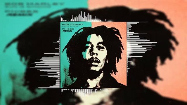 Bob Marley - Sun Is Shining (Phibes Remix) (Official Audio) | #DrumandBass #DrumandBassMusic #EDM