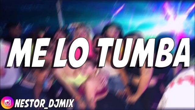 ME LO TUMBA - ALE OVIEDO ✘ NESTOR DJ MIX смотреть онлайн