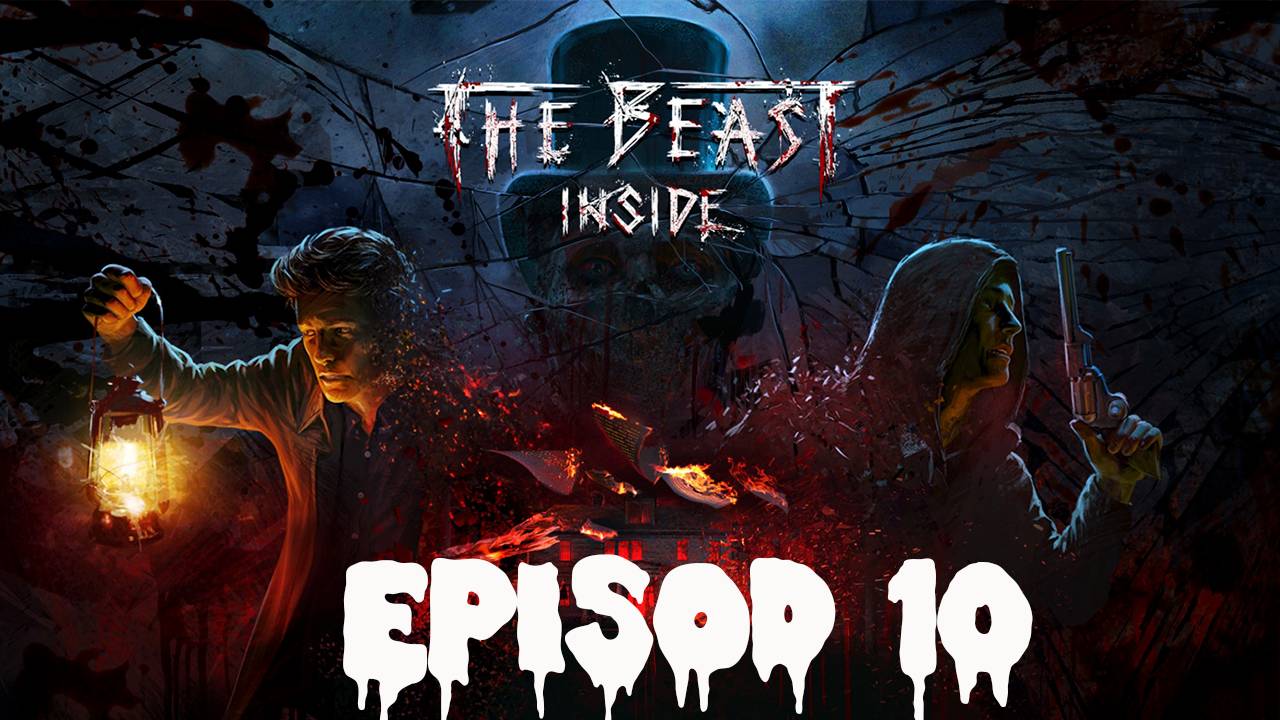 THE BEAST INSIDE Прохождение #10 ➤ 10 Глава-Непотопляемая тайна