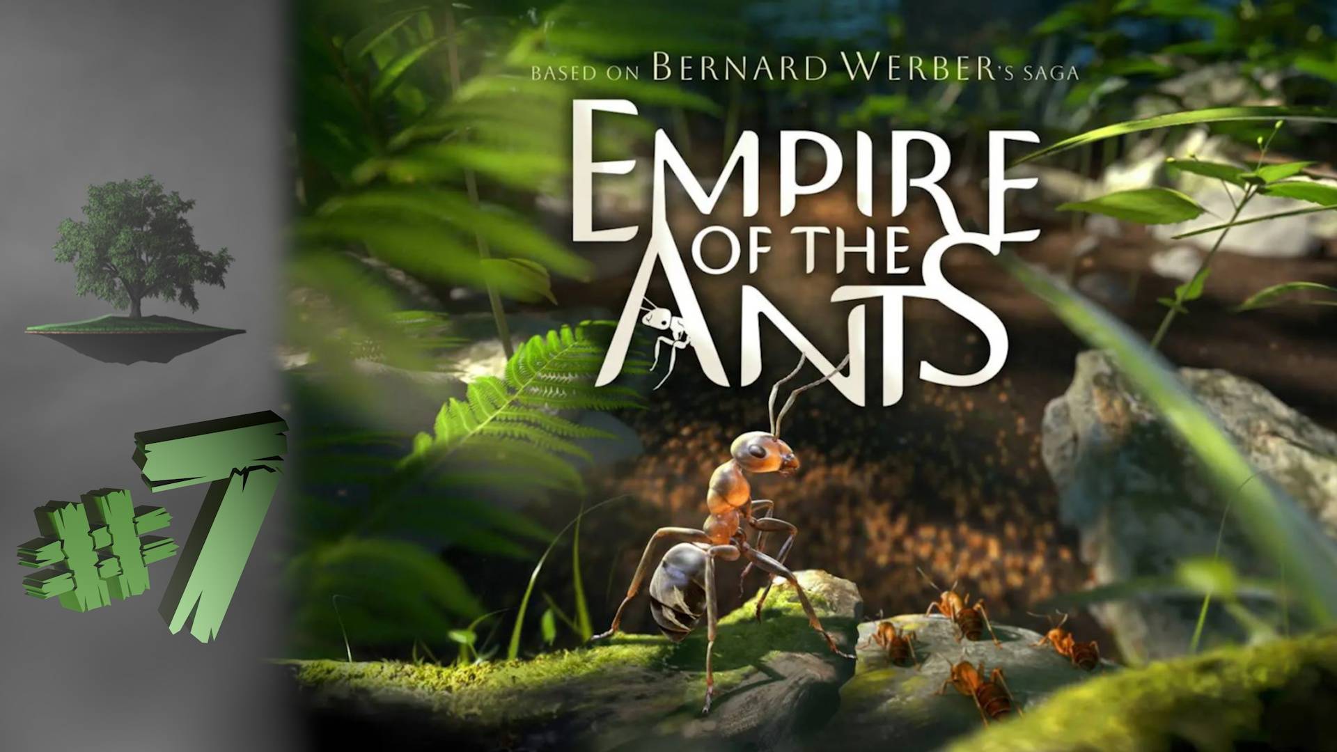 Empire of the Ants ♦ №7 - Нападение на город, Вдоль корней кипариса.