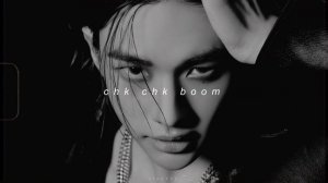 stray kids - chk chk boom (slowed + reverb)