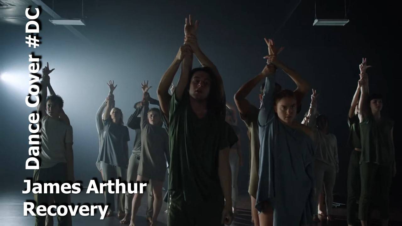 Dance Cover Recovery by James Arthur смотреть онлайн