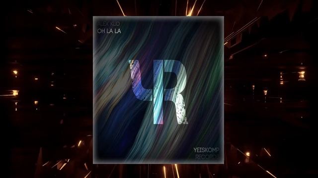 Alex Kud - Oh La La (Original Mix) смотреть онлайн