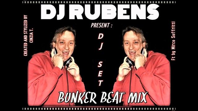 DJ RUBENS@DJ SET BUNKER BEAT MIX by DJ RUBENS (COPERTINA/VIDEO BY CINZIA T.) смотреть онлайн