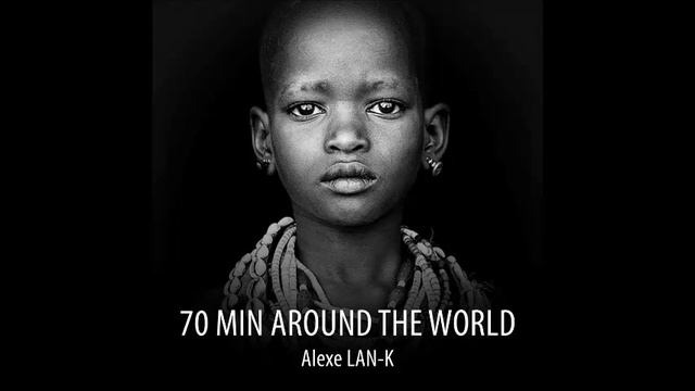 70 MIN AROUND THE WORLD (Ethnic Deep House dj set) смотреть онлайн