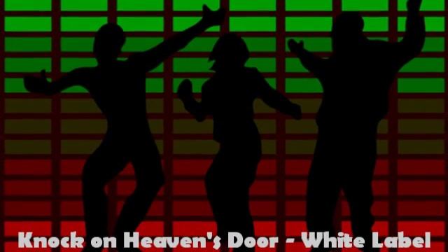 Knock on Heaven's Door - White Label смотреть онлайн