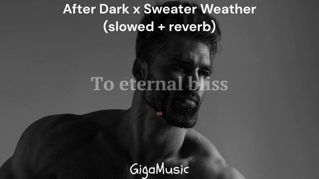 After Dark x Sweater Weather (slowed + reverb) Lyrics | GigaMusic смотреть онлайн