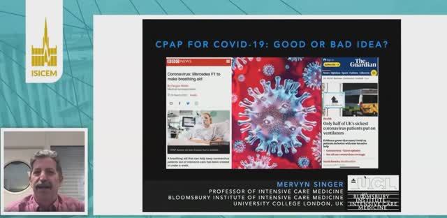 COVID 19 Is CPAP a good or a bad idea Mervyn Singer