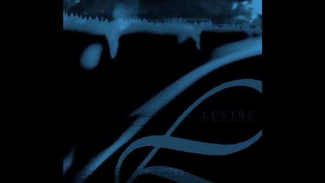 LUSTRE - Of Strength and Solace (Official Teaser 2012) смотреть онлайн