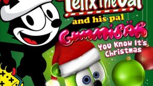 Felix The Cat and his pal Gummibär; You Know It's Christmas