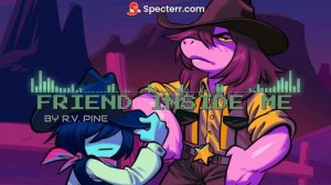 DELTARUNE: Chapter 3 - FRIEND INSIDE ME [Triple Mashup]