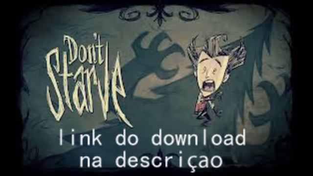 Download Don't Starve ultima versao (26/02) смотреть онлайн