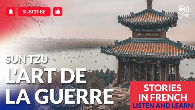 LEARN FRENCH by listening to stories - Sun Tzu – l'art de la guerre | Listen in French смотреть онлайн