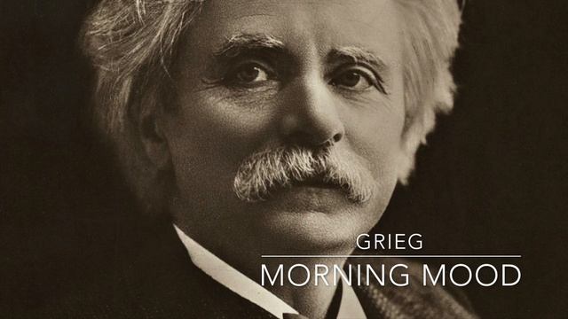 Edvard Grieg - Morning Mood from Peer Gynt Suite No.1 | Classical Music смотреть онлайн