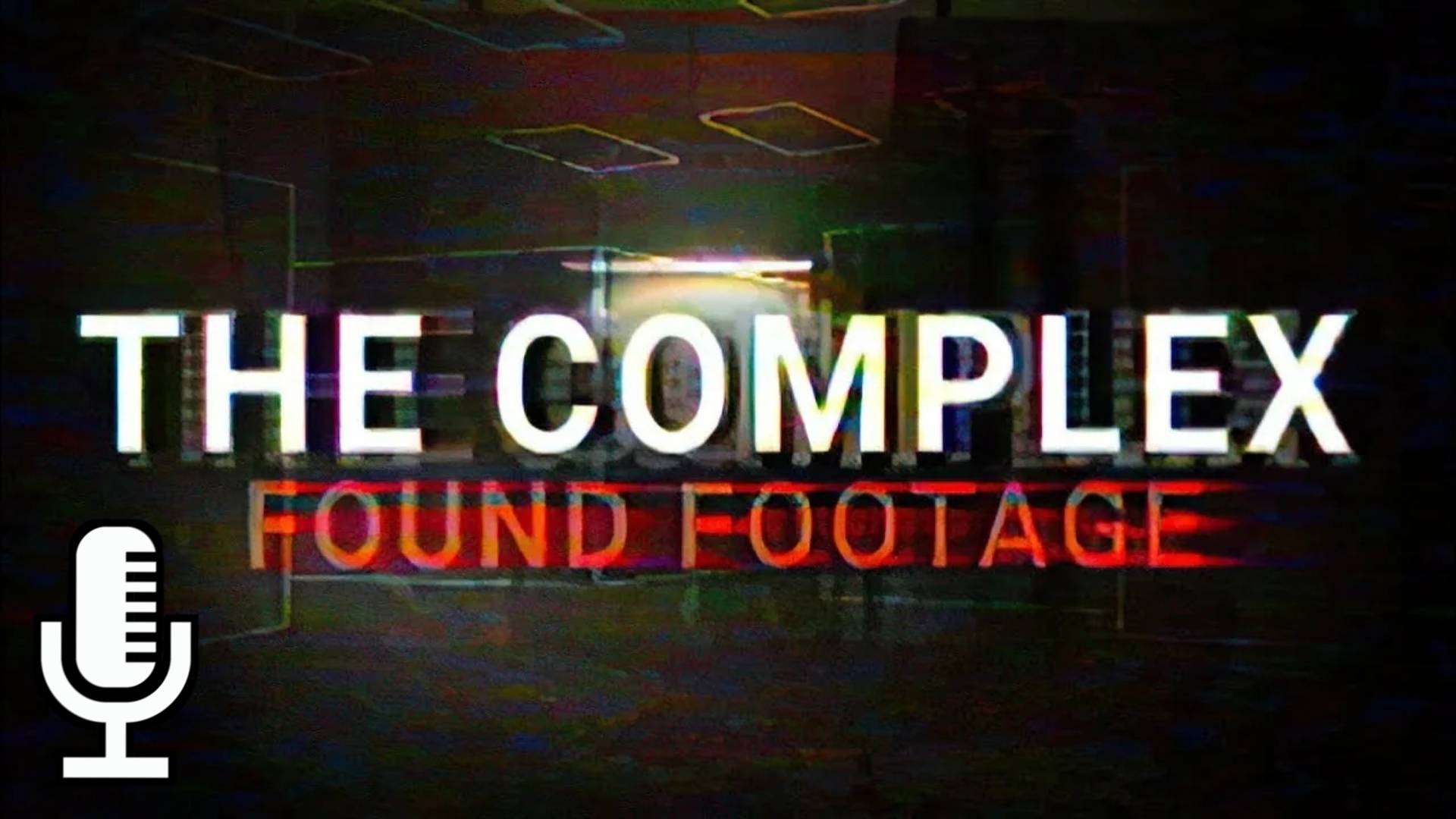 🔊The Complex: Found Footage▶Прохождение