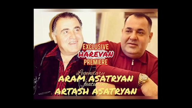 Aram & Artash Asatryan - HAREVAN