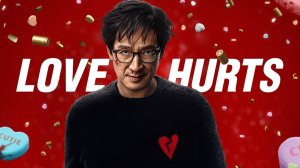 Любовь — боль | Love Hurts (2025)