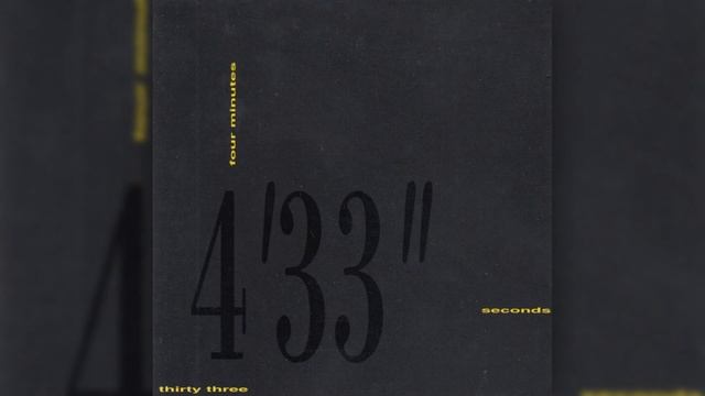 John Cage - 4'33" (HQ Audio) смотреть онлайн