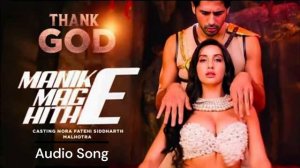Manike Audio Song | Thank God | Nora Fatehi, Sidharth M | Yohani, Jubin, Tanishk, Surya R | Rashmi