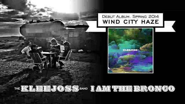 The Kleejoss Band - 02. I am The Bronco (Audio) смотреть онлайн