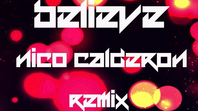 Cher - Believe (Nico Calderon 2k20 Remix) смотреть онлайн