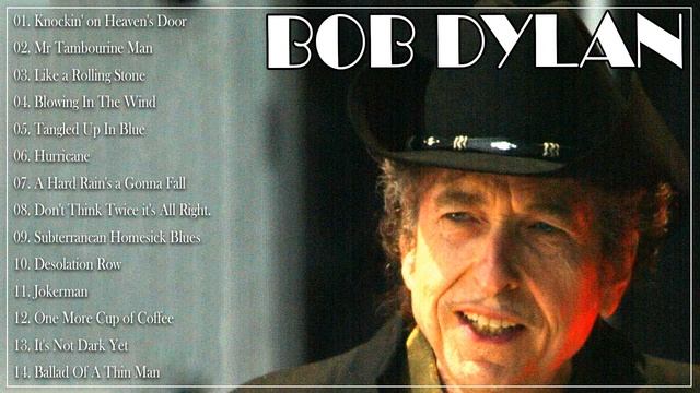 Bob Dylan Greatest Hits - Best Songs Of Bob Dylan (HQ)