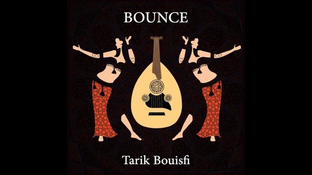 Tarik Bouisfi - Bounce смотреть онлайн