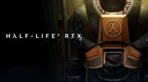 Прохождение Half-Life 2 RTX Demo (Без комментариев)