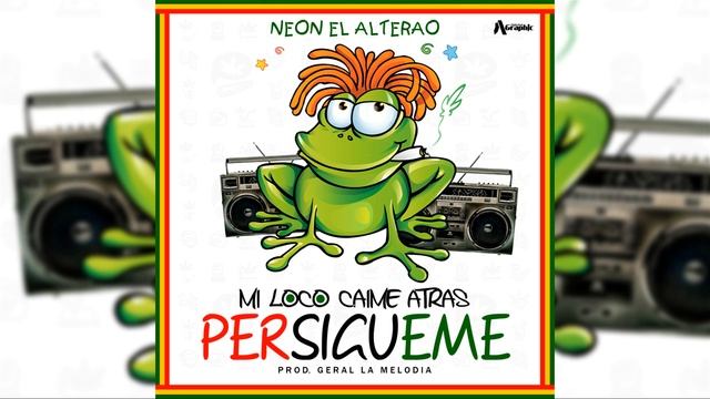Neon El Alterao - Mi loco caime atras ( Persigueme ) ( Audio Oficial ) смотреть онлайн