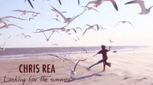 Chris Rea   «Looking For The Summer» 1991 г.  («Ищущий лето»)