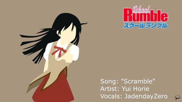 School Rumble OP 1 "Scramble" [ENGLISH COVER] смотреть онлайн