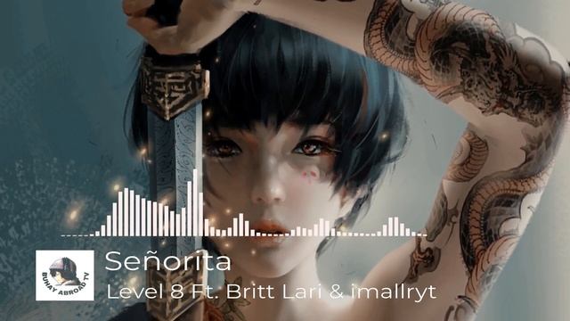 Señorita - Level 8 Ft. Britt Lari & imallryt смотреть онлайн