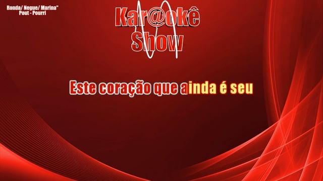 Ronda, Negue, Marina - Pout-Pourri - Karaokê