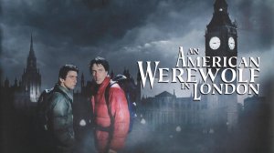 Американский оборотень в Лондоне | An American Werewolf in London (1981)