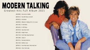 Morden Talking Greatest Hits Full Album 2021 - Best Songs Of Modern Talking Playlist 2021