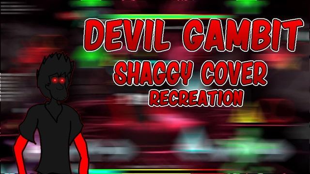 Devil Gambit Red Shaggy Cover Recreation + FLP - FNF Shaggy x Matt God Mode Collection смотреть онлайн