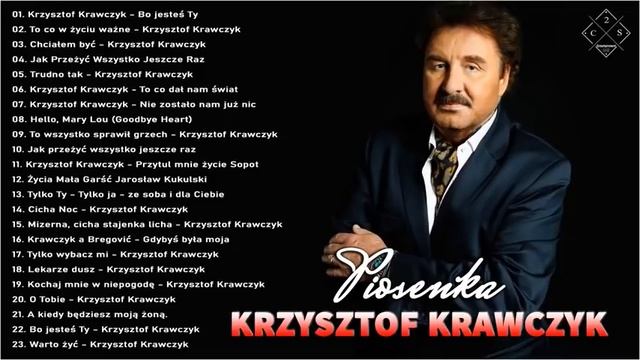 Krzysztof Krawczyk ♫ Krzysztof Krawczyk najlepsze utwory ♫ Krzysztof Krawczyk najlepsze hity смотреть онлайн