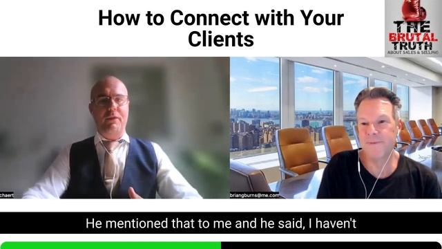 DO YOU KNOW THE SECRET TO CONNECTING WITH CLIENTS??? - The Brutal Truth about Sales Podcast смотреть онлайн