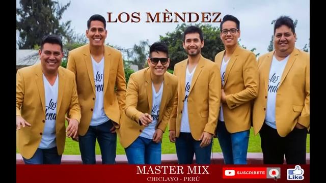 MIX CUMBIA , SALSA , MERENGUE - LOS MENDEZ  ( MASTER MIX )